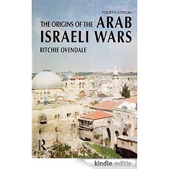 The Origins of the Arab Israeli Wars (Origins Of Modern Wars) [Kindle-editie] beoordelingen