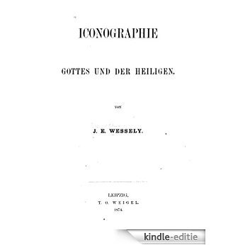 Iconographie Gottes und der Heiligen (German Edition) [Kindle-editie]