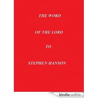 The Word Of The Lord To Stephen Hanson (English Edition) [Kindle-editie]