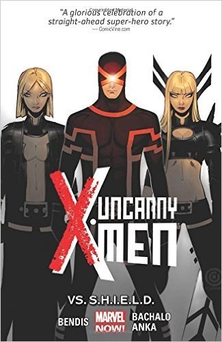 Uncanny X-Men Volume 4: vs. S.H.I.E.L.D. (Marvel Now)