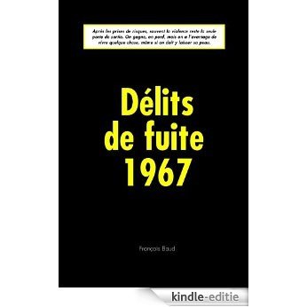 Délits de fuite 1967 (French Edition) [Kindle-editie]