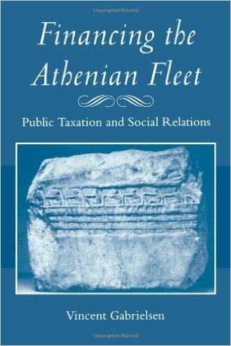 Financing the Athenian Fleet: Public Taxation and Social Relations