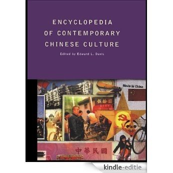 Encyclopedia of Contemporary Chinese Culture (Encyclopedias of Contemporary Culture) [Kindle-editie]