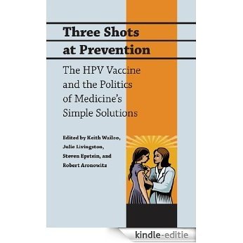 Three Shots at Prevention [Kindle-editie] beoordelingen