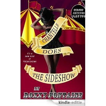 Chantelle Does the Sideshow: Circus Sexxxus Book Two (The Circus Sexxxus Trilogy 2) (English Edition) [Kindle-editie]
