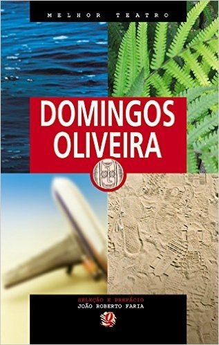 Domingos de Oliveira - Coleção Melhor Teatro