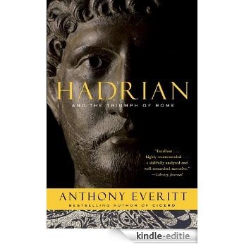 Hadrian and the Triumph of Rome [Kindle-editie]