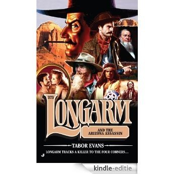 Longarm 373: Longarm and the Arizona Assassin [Kindle-editie]