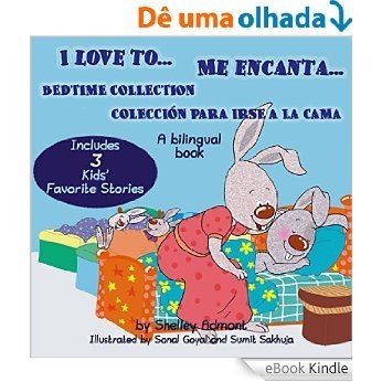 Spanish childrens books: I Love to... Me encanta... (English Spanish Bilingual book) ESL kids: Bedtime Collection Colección para irse a la cama, libros para niños, spanish kids (Spanish Edition) [eBook Kindle]