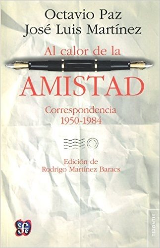 Al Calor de La Amistad.: Correspondencia 1950-1984