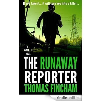 The Runaway Reporter (A Police Procedural Mystery Series of Crime and Suspense, Hyder Ali #3) (English Edition) [Kindle-editie]