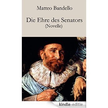 Die Ehre des Senators: Novelle [Kindle-editie]