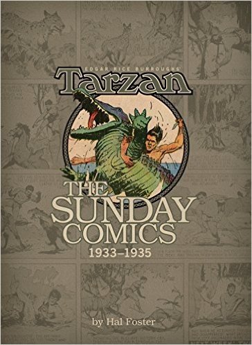Edgar Rice Burroughs' Tarzan: The Sunday Comics Volume 2: 1933-1935 the Sunday Comics V2 1934-1936