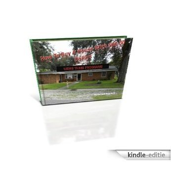 How to Buy a House with 500.00 (English Edition) [Kindle-editie]