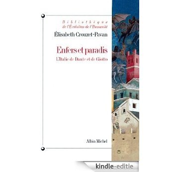 Enfers et paradis : L'Italie de Dante et Giotto (Bibliothèque de l'évolution de l'humanité) [Kindle-editie]