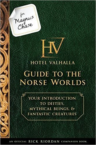 For Magnus Chase: Hotel Valhalla Guide to the Norse Worlds (an Official Rick Riordan Companion Book): Your Introduction to Deities, Mythical Beings, & Fantastic Creatures baixar