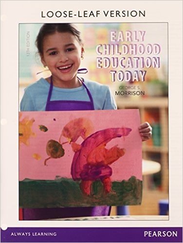 Early Childhood Education Today, Enhanced Pearson Etext with Loose-Leaf Version -- Access Card Package