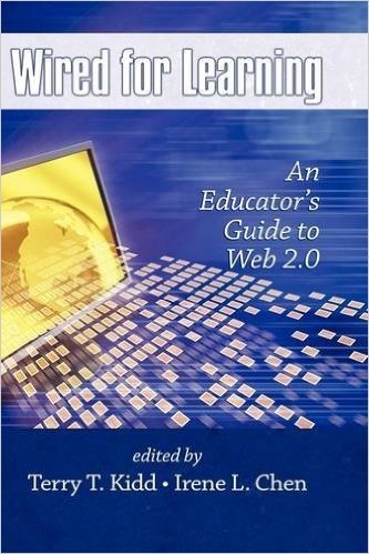 Wired for Learning: An Educators Guide to Web 2.0 (Hc)