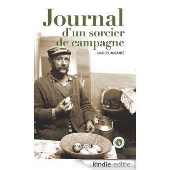 Le Journal d'un sorcier de campagne (Terroir de France) [Kindle-editie]