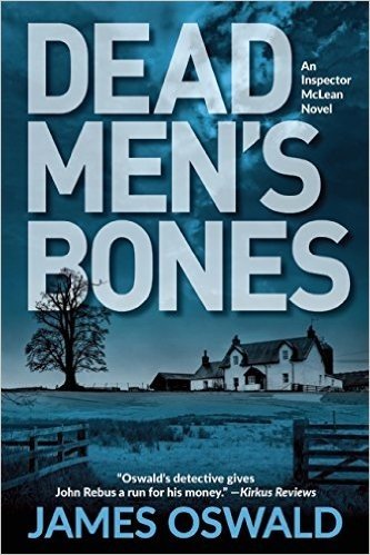 Dead Men's Bones: An Inspector McLean Novel