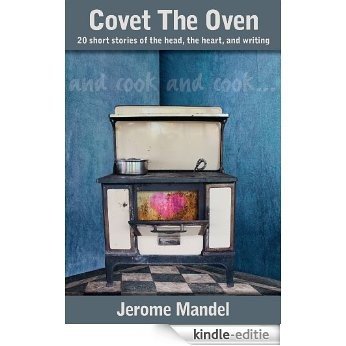 Covet The Oven (English Edition) [Kindle-editie]