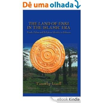 Land Of Enki In The Islamic [eBook Kindle]