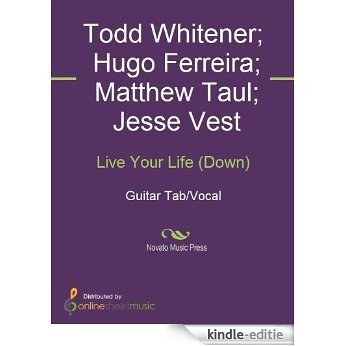 Live Your Life (Down) [Kindle-editie] beoordelingen