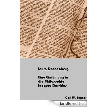 Eine Einführung in die Philosophie Jacques Derridas (German Edition) [Kindle-editie]