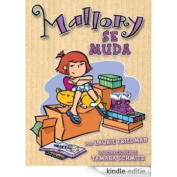 Mallory se muda (Mallory on the Move) (Mallory en español (Mallory in Spanish)) [Kindle-editie]