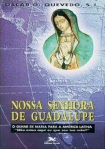 Nossa Senhora De Guadalupe. O Olhar De Maria Para A América Latina