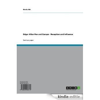 Edgar Allan Poe and Europe - Reception and Influence [Kindle-editie]