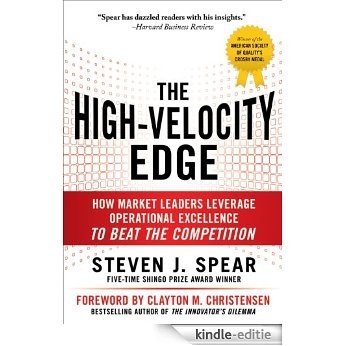 The High-Velocity Edge: How Market Leaders Leverage Operational Excellence to Beat the Competition [Kindle-editie] beoordelingen