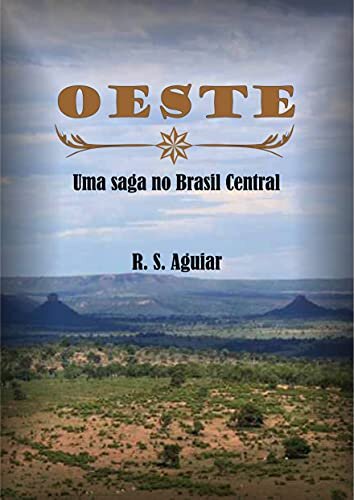 Oeste: Uma saga no Brasil Central