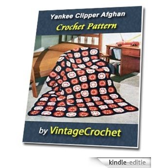 Yankee Clipper Afghan Vintage Crochet Pattern (English Edition) [Kindle-editie]