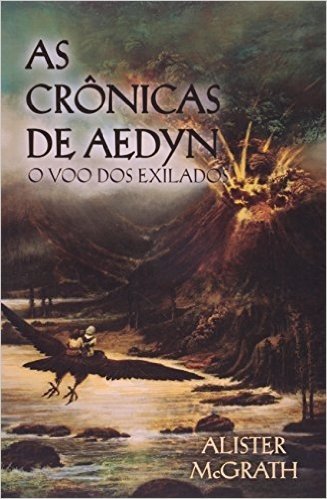 O Voo dos Exilados - Volume 2. Trilogia As Crônicas de Aedyn