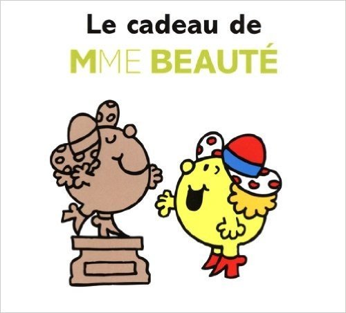 Le cadeau de Mme Beauté (Collection Monsieur Madame) (French Edition)