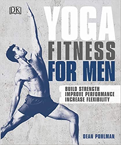 Yoga Fitness for Men: Build Strength, Improve Performance, and Increase Flexibility baixar