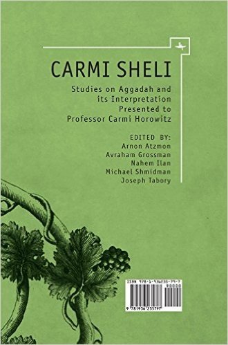 Carmi Sheli: Studies on Aggadah and Its Interpretation Presented to Professor Carmi Horowitz