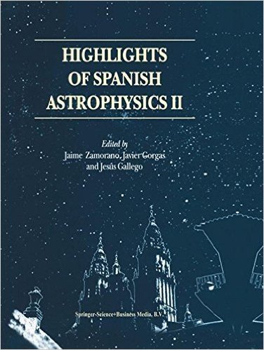 Highlights of Spanish Astrophysics II: Proceedings of the 4th Scientific Meeting of the Spanish Astronomical Society (Sea), Held in Santiago de Compostela, Spain, September 11 14, 2000