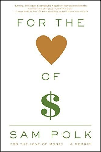 For the Love of Money: A Memoir