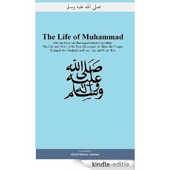 The Life of Muhammad (English Edition) [Kindle-editie]