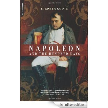 Napoleon and the Hundred Days [Kindle-editie]
