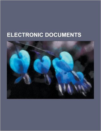 Electronic Documents: Apache Wave, Aperture Card, Archival Resource Key, Bibcode, Cerf Collaborative Framework, Compound Document, Compound