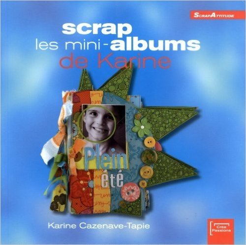 Scrap les mini-albums de Karine