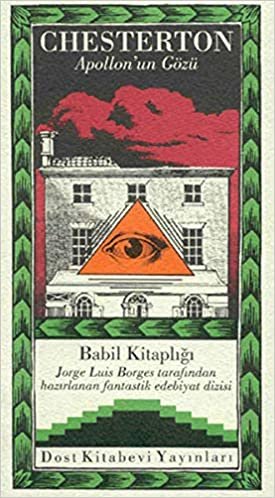 Apollon’un Gözü: Babil Kitaplığı - Jorge Luis Borges Tarafından Hazırlanan Fantastik Edebiyat Dizisi