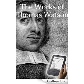 The Works of Thomas Watson (English Edition) [Kindle-editie] beoordelingen