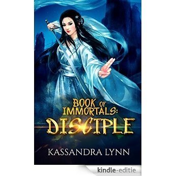 Book of Immortals: Disciple: Volume 1 (An antagonist's story, alternative reality, antihero fantasy) (English Edition) [Kindle-editie]