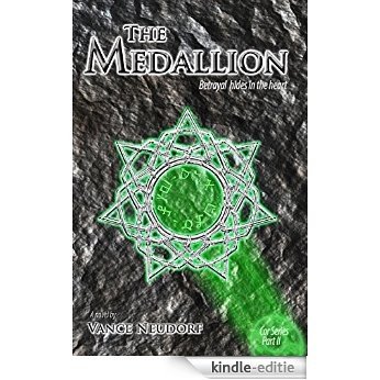 The Medallion: Betrayal Hides in the Heart (The Cor Series Book 2) (English Edition) [Kindle-editie]