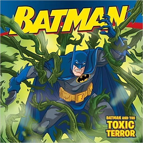 Batman and the Toxic Terror