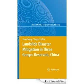Landslide Disaster Mitigation in Three Gorges Reservoir, China (Environmental Science and Engineering) [Kindle-editie]
